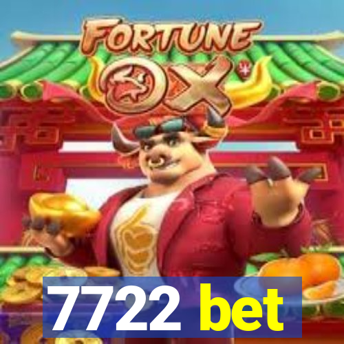 7722 bet